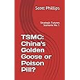 TSMC: China's Golden Goose or Poison Pill?