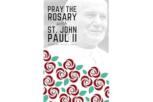 Pray the Rosary with Saint John Paul II