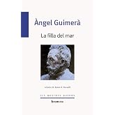 La Filla Del Mar: 78 (Els Nostres Autors)