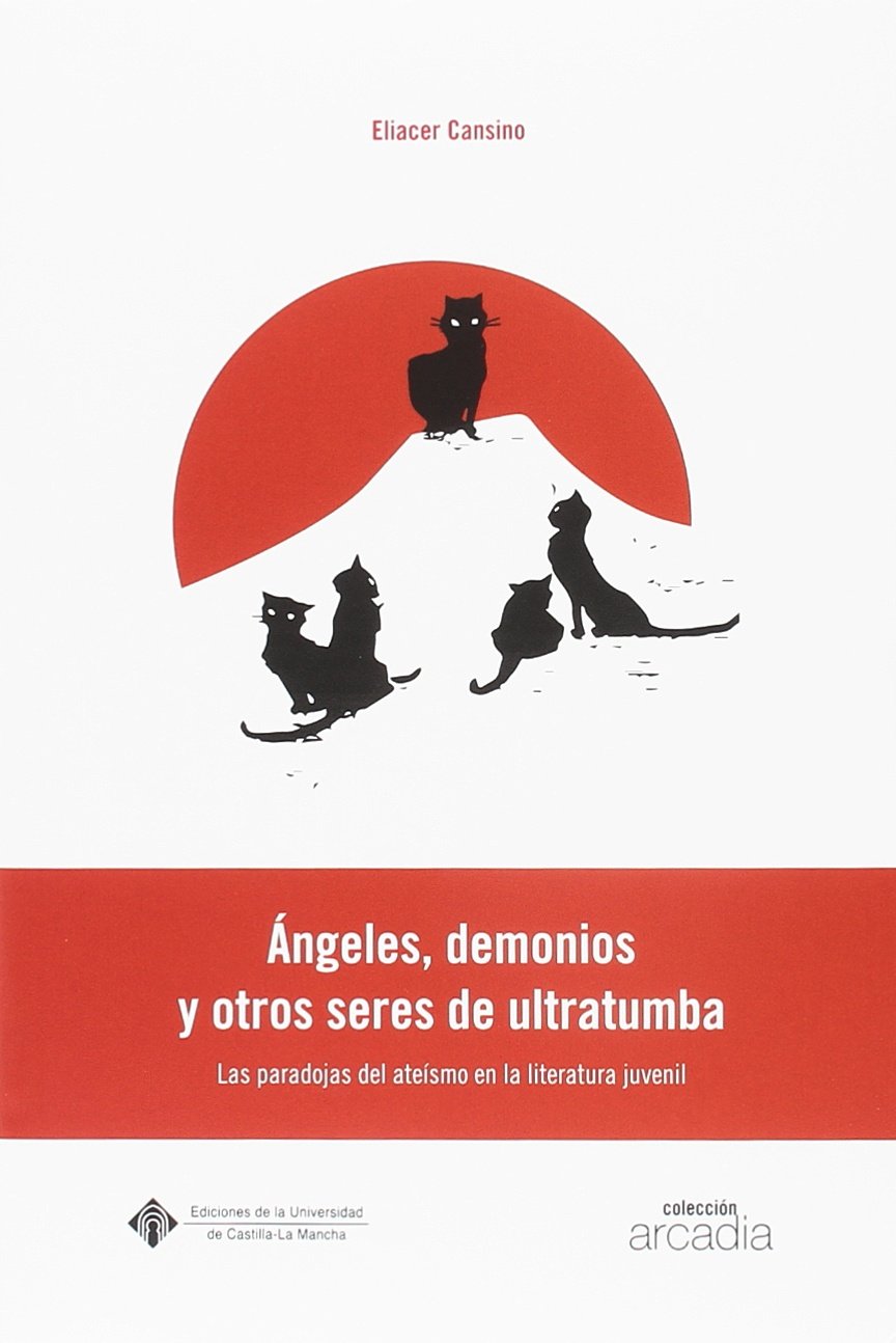 Ángeles, demonios y otros seres de ultra tumba: Las paradojas del ateísmo en la literatura infantil