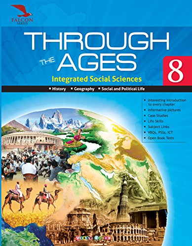 Through The Ages (Integrated Social Sciences) Class-8 (Falcon Series)