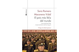 El país más feliz del mundo: Corea del Norte bajo el puño de hierro de Kim Jong-un (ODISEAS)