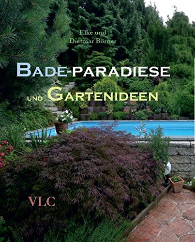 Preisvergleich Produktbild Badeparadiese und Gartenideen