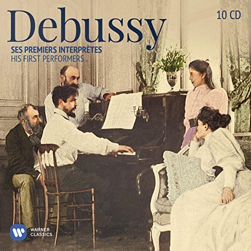 Debussy His First Performers
