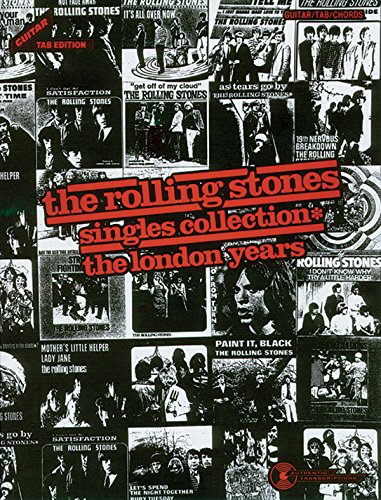 The Rolling Stones Singles Collection: The London Years / Guitar Tab Edition livre