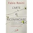 L'arte di ricominciare. I sei giorni della creazione e l'inizio del discernimento