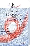 Image de Zwischen Schicksal und Freiheit: Ein Grundkurs in Karmalehre (Grundkurse)