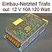 Produktbild Einbau Netzteil Trafo Adapter Netzgerät 12V 10A 120 Watt