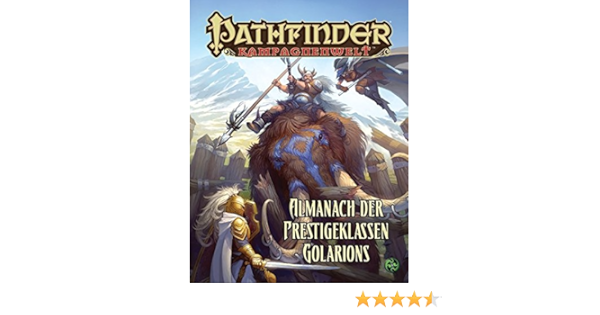 Almanach Der Prestigeklassen Golarions Pathfinder Hintergrundband Amazon De Bruck Benjamin Bulmahn Jason Goodall Matt Nelson Jason Bucher
