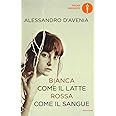 Bianca come il latte, rossa come il sangue