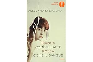 Bianca come il latte, rossa come il sangue