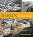 Berlin: Gestern und heute by