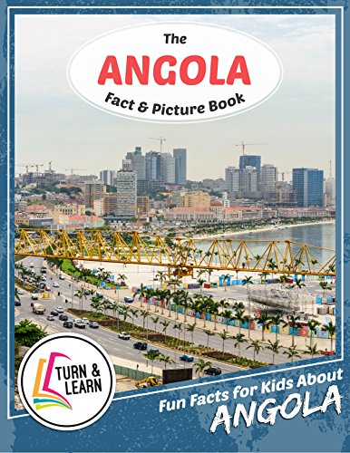 The Angola Fact and Picture Book: Fun Facts for Kids About Angola (English Edition) The Angola Fact and Picture Book: Fun Facts for Kids About Angola (English Edition)