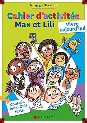 CALLIGRAM Cahier d'activités Max et Lili - numéro 2 Vivre aujourd'hui (2)