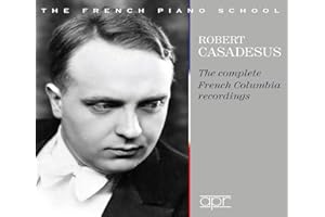 [The French Piano School] Robert Casadesus: The Complete French Columbia Recordings