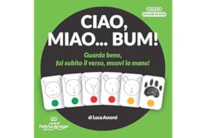 Ciao, miao... Bum! Guarda bene, fai subito il verso, muovi la mano! Ediz. illustrata