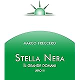 Stella Nera: Il grande domani