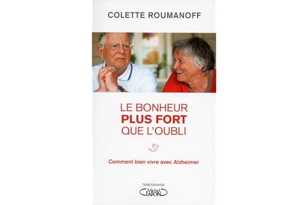 Le bonheur plus fort que l'oubli