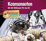 Image de Abenteuer & Wissen: Kosmonauten. Mit 20 Millionen PS ins All