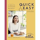 Deliciously Ella Quick & Easy: Plant-based Deliciousness