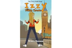 Izzy and the Tumble Thunder (The Time Child Saga)