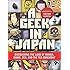 A Geek in Japan: Discovering the Land of Manga, Anime, ZEN, and the Tea Ceremony