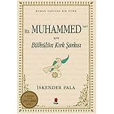 Hz. Forty Songs of the Nightingale for Muhammad (PBUH): A Sirah with the Taste of a Novel