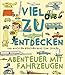Abenteuer mit Fahrzeugen: Viel zu entdecken - und auch ein bisschen was zum Zählen by 