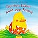 Das kleine Küken sucht seine Mama by Anne-Kristin zur Brügge, Sabine Kraushaar