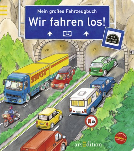 Wir fahren los!: Mein großes Fahrzeugbuch mit Tunnel