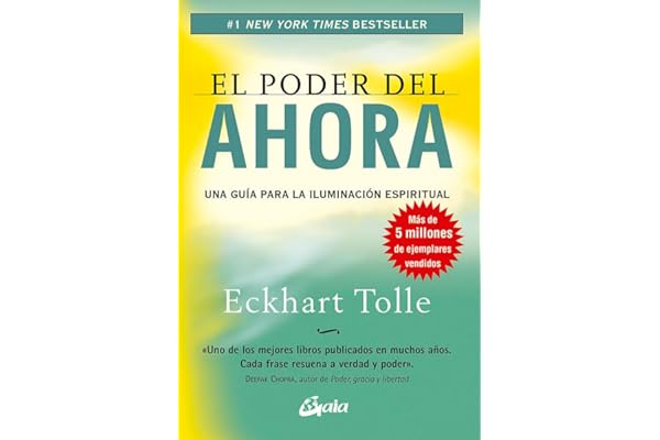 El Poder Del Ahora Una Guía Para La Iluminación Espiritual - Español