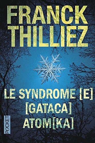 Le  syndrome E ; Gataca ; Atomka