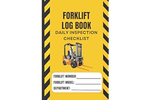 Forklift Log Book with Daily Inspection Checklist: Maintenance and Safety Forklift Operator Inspection Checklist Logbook