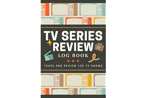 TV Series Review Log Book: TV Show Tracker and Critique Journal to Write in Summaries, Thoughts & Ratings | Watching Record Notebook for Drama Enthusiasts, Film Lovers & Avid Viewers