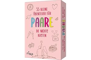 55 kleine Abenteuer für Paare, die nichts kosten: Romantische Ideen für die gemeinsame Zeit zu zweit. Tolles Geschenk zu Hochzeit, Jahrestag, Valentinstag. Für Ehepartner