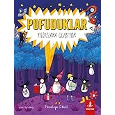 Pofuduklar Yıldızlara Ulaşıyor