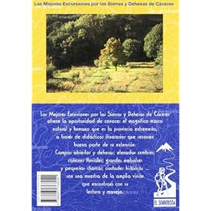 Las sierras y dehesas de Cáceres (Las Mejores Excursiones Por...)