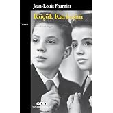 K&uuml;&ccedil;&uuml;k Kardeşim