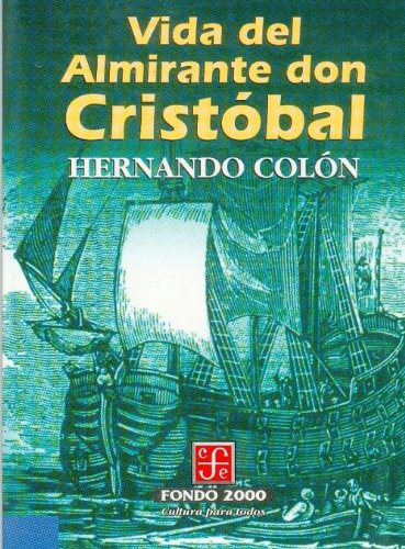 Vida del Almirante Don Cristbal (Fondo 2000 Series)
