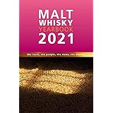 Malt Whisky Yearbook 2021: The Facts, the People, the News, the Stories