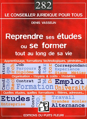 couverture de : Reprendre ses &eacute;tudes ou se former tout au long de sa vie