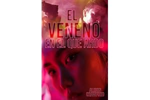 EL VENENO EN EL QUE ARDO (BALAS PERDIDAS)