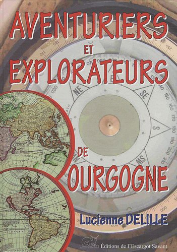 couverture de : Aventuriers et explorateurs de Bourgogne