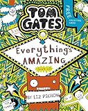 Tom Gates 03: Everything's Amazing (sort of) by 