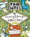Tom Gates 03: Everything's Amazing (sort of) by 