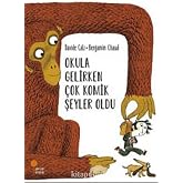 Okula Gelirken &Ccedil;ok Komik Şeyler Oldu