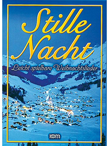 Preisvergleich Produktbild Stille Nacht. Für Melodielinie, Text & Akkorde