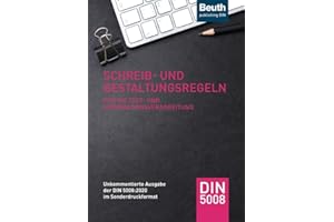 Schreib- und Gestaltungsregeln für die Text- und Informationsverarbeitung: Unkommentierte Ausgabe der DIN 5008:2020 im Sonderdruckformat (DIN Media Praxis)