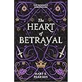 The Heart of Betrayal (The Remnant Chronicles)