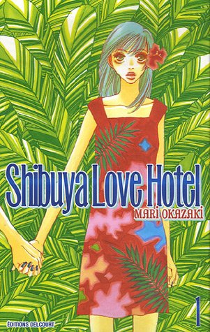 Shibuya Love Hotel — Tome 1